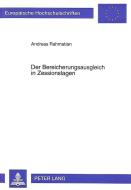 Der Bereicherungsausgleich in Zessionslagen di Andreas Rahmatian edito da Lang, Peter GmbH