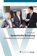Systemische Beratung di Markus Messerer edito da AV Akademikerverlag