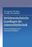 Verfahrenstechnische Grundlagen der Lebensmitteltechnik di W. M. Lysjanski, W. D. Popow, F. A. Redko, W. N. Stabnikow edito da Steinkopff Dr. Dietrich V