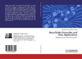 Nanofluids Properties and Their Applications di Debendra Das Das, Devdatta Kulkarni edito da LAP Lambert Academic Publishing