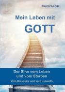 Mein Leben Mit Gott di Rainer Lange edito da Books On Demand