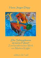 "Die Schizophrenie ist meine Fahne!" di Hans-Jürgen Döpp edito da Books on Demand