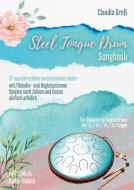 Steel Tongue Drum Songbook - Ringbuch di Claudia Groß edito da Books on Demand