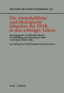 Die wirtschaftliche und ökologische Situation der DDR in den 80er Jahren edito da VS Verlag für Sozialwissenschaften
