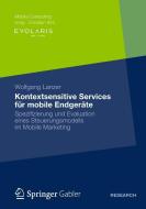 Kontextsensitive Services für mobile Endgeräte di Wolfgang Lanzer edito da Gabler, Betriebswirt.-Vlg