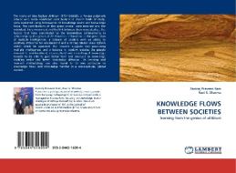 KNOWLEDGE FLOWS BETWEEN SOCIETIES di Samraj Praveen Sam, Ravi S. Sharma edito da LAP Lambert Acad. Publ.