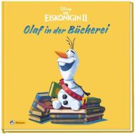 Disney Die Eiskönigin 2 - Olaf in der Bücherei edito da Nelson Verlag