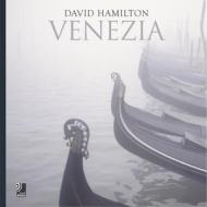 Venezia: David Hamilton di David Hamilton edito da Earbooks