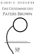 Das Geheimnis des Paters Brown di Gilbert K. Chesterton edito da Null Papier Verlag