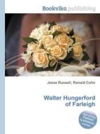 Walter Hungerford Of Farleigh edito da Book On Demand Ltd.