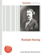 Rudolph Koenig edito da Book On Demand Ltd.