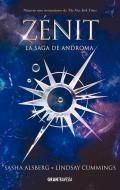 Zénit: La Saga de Androma di Sasha Alsberg, Lindsay Cummings edito da EDIT OCEANO DE MEXICO