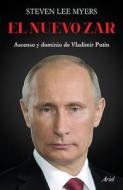 El Nuevo Zar: Ascenso Y Dominio de Vladimir Putin di Steven Lee edito da PLANETA PUB