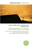 Christianity in China edito da Alphascript Publishing