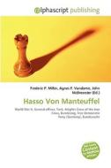 Hasso Von Manteuffel di #Miller,  Frederic P. Vandome,  Agnes F. Mcbrewster,  John edito da Vdm Publishing House