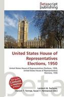 United States House of Representatives Elections, 1950 edito da Betascript Publishing