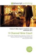 9 Channel Nine Court edito da Vdm Publishing House
