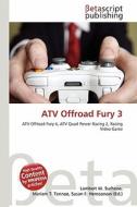 Atv Offroad Fury 3 edito da Betascript Publishing