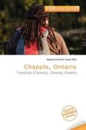 Chapple, Ontario edito da Fer Publishing
