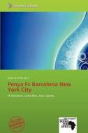 Penya Fc Barcelona New York City edito da Crypt Publishing