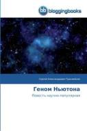 Genom N'jutona di Sergej Alexandrovich Trahimjonok edito da BloggingBooks