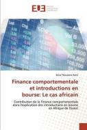 Finance comportementale et introductions en bourse: Le cas africain di Zana Yéoussoro Kone edito da Éditions universitaires européennes