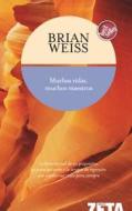 Muchas Vidas, Muchos Maestros / Many Lives, Many Masters di Brian Weiss edito da B de Bolsillo