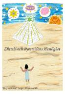 Zhembi och Pyramidens Hemlighet di Maja Alvenstråhle edito da Books on Demand