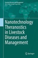 Nanotechnology Theranostics in Livestock Diseases and Management edito da SPRINGER NATURE
