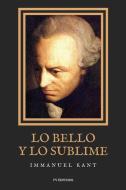 Lo bello y lo sublime di Immanuel Kant edito da FV éditions