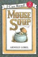 Mouse Soup [With CD] di Arnold Lobel edito da HARPER FESTIVAL
