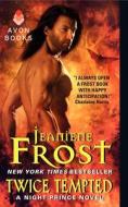 Twice Tempted di Jeaniene Frost edito da Harper Collins Publ. USA
