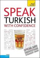 Speak Turkish with Confidence [With Booklet] di Sultan Erdogan edito da McGraw-Hill