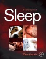 Encyclopedia Of Sleep edito da Elsevier Science Publishing Co Inc