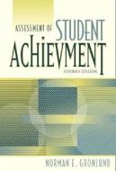 Assessment Of Student Achievement di Norman E. Gronlund edito da Pearson Education (us)