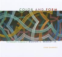 Color and Form di Lynn Gamwell edito da Indiana University Press