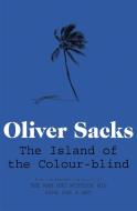 The Island of the Colour-Blind di Oliver Sacks edito da Pan Macmillan