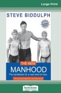 The New Manhood di Steve Biddulph edito da ReadHowYouWant