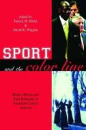 Sport and the Color Line edito da Taylor & Francis Ltd