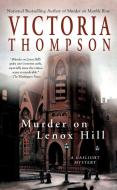 Murder on Lenox Hill: A Gaslight Mystery di Victoria Thompson edito da BERKLEY BOOKS