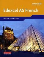 Edexcel A Level French (as) Student Book And Cdrom di Clive Bell, Anneli Mclachlan edito da Pearson Education Limited