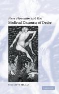'Piers Plowman' and the Medieval Discourse of Desire di Nicolette Zeeman edito da Cambridge University Press