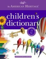 The American Heritage Children's Dictionary di American Heritage Dictionary edito da Houghton Mifflin