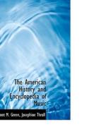 The American History And Encyclopedia Of Music di Janet M Green edito da Bibliolife