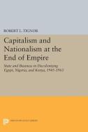 Capitalism and Nationalism at the End of Empire di Robert L. Tignor edito da Princeton University Press