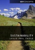 Sustainability di Leslie Paul Thiele edito da Polity Press