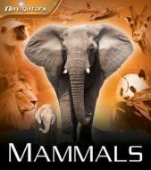 Navigators: Mammals di David Burnie edito da Pan Macmillan