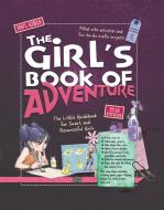 Girl's Book of Adventure di Michele Lecreux, Celia Gallais edito da Barron's Educational Series Inc.,U.S.