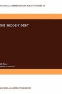 The 'Hidden' Debt di I. Rizzo edito da Springer Netherlands