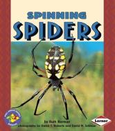 Spinning Spiders di Ruth Berman edito da FIRST AVENUE ED